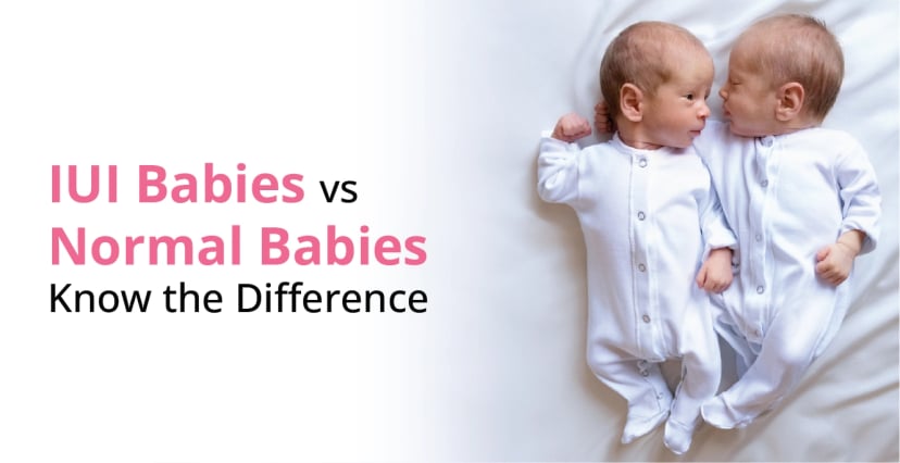 IUI Babies vs Normal Babies: Know the Difference