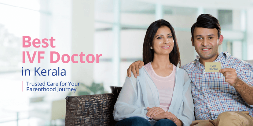 Best IVF Doctors in Kerala